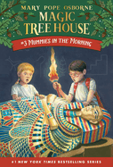 Mummies in the Morning (Magic Tree House #03)